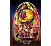 The Crimson Kingdom: The Dreamers Saga Book Two