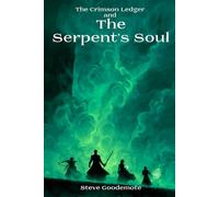 The Crimson Ledger and The Serpent's Soul