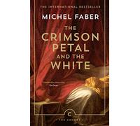 The Crimson Petal And The White
