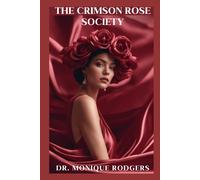 The Crimson Rose Society: 1