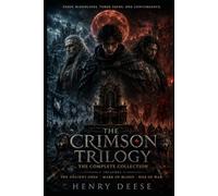 The Crimson Trilogy: The Complete Collection: Includes The Ancient Ones, Mark of Blood, and Rise of War