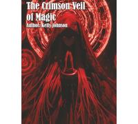 The Crimson Veil of Magic