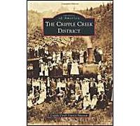 The Cripple Creek District