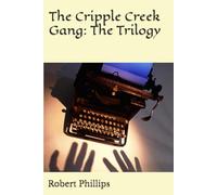 The Cripple Cr ang: The Trilogy
