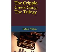 The Cripple Cr ang: The Trilogy