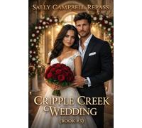 THE CRIPPLE CREEK WEDDING