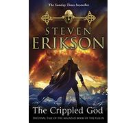 The Crippled God: The Malazan Book of the Fallen 10