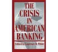 The Crisis in American Banking