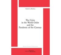 The Crisis In The World Order And The Pandemic Of The Century