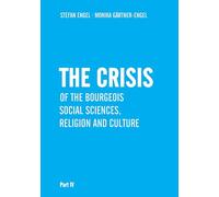 The Crisis of Bourgeois Social Sciences, Religion and Culture