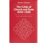 The Crisis of Church and State, 1050-1300