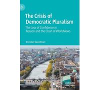 The Crisis Of Democratic Pluralism