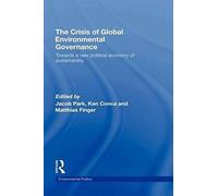 The Crisis Of Global Environmental Governance