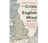 The Crisis of the English Mind, 1650-1750 European Intellectual Exchange, Religion and Secularisation - Dr Marco Barducci - Boydell Press - ebook (ePub) - Livre