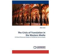 The Crisis Of Translation In The Western Media