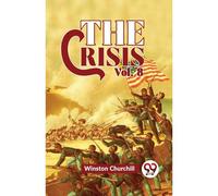 The Crisis Vol 8 Winston Churchill