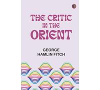The Critic in the Orient