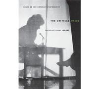 The Critical Image Carol Squiers (Auteur)
