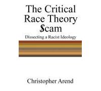 The Critical Race Theory Scam