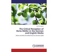 The Critical Reception Of Herta Muller In The German And English Media