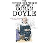 The Critical Reception of Sir Arthur Conan Doyle by Laurence W. Royalty Account Mazzeno Laurence W. Royalty Account Mazzeno (Auteur)