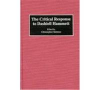 The Critical Response to Dashiell Hammett
