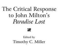 The Critical Response to John Milton's Paradise Lost, CRITICAL RESPONSES IN ARTS AND LETTERS