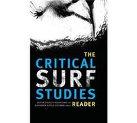 The Critical Surf Studies Reader The Critical Surf Studies Reader (Auteur)