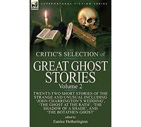 The Critic's Selection Of Great Ghost Stories