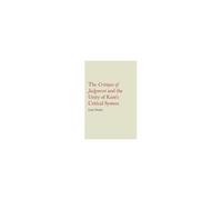 The Critique Of Judgment And The Unity Of Kant's Critical System