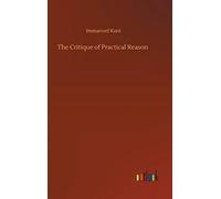 The Critique Of Practical Reason