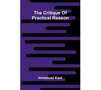 The Critique Of Practical Reason