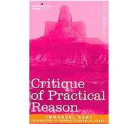 The Critique of Practical Reason Immanuel Kant (Auteur)
