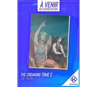 The Croaking - Tome 2