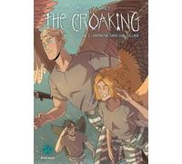 The Croaking - Tome 2 - Entraîné Dans Son Sillage