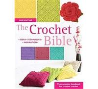The Crochet Bible Sue Whiting (Auteur)
