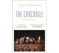 The Crocodile and Other Stories riverrun Editions by Fyodor Dostoevsky Unknown (Auteur)
