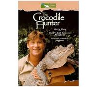 The Crocodile Hunter (Steve's Story/Most Dangerous Adventures/Greatest Crocodile Captures)