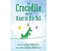 The Crocodile With A Knot In His Tail