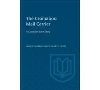 The Cromaboo Mail Carrier by James Thomas Mary Leslie Jones James Thomas Mary Leslie Jones (Auteur)