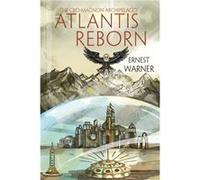 The CroMagnon Archipelago Atlantis Reborn by Ernest Warner Ernest Warner (Auteur)
