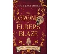 The Crone Of Elders Blaze