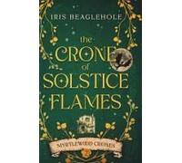 The Crone Of Solstice Flames