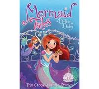 The Crook and the Crown 13 by Debbie Dadey & Illustrated by Tatevik Avakyan Debbie Dadey Illustrated by Tatevik Avakyan (Auteur)