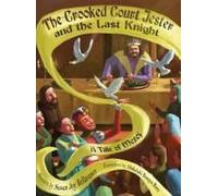 The Crooked Court Jester And The Last Knight