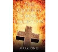 The Crooked Cross Collection Jones, Mark (Auteur)