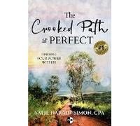 The Crooked Path Is Perfect