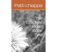 The Crooked Road Book Two