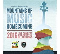 The Crooked Road's Mountains of Music Homecoming 2016 Live ConcertRecordings
