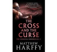 The Cross and the Curse (The Bernicia Chronicles) - [Version Originale] Inconnu (Auteur)